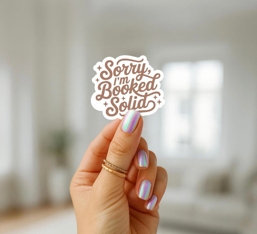 Sorry Im Booked Sticker